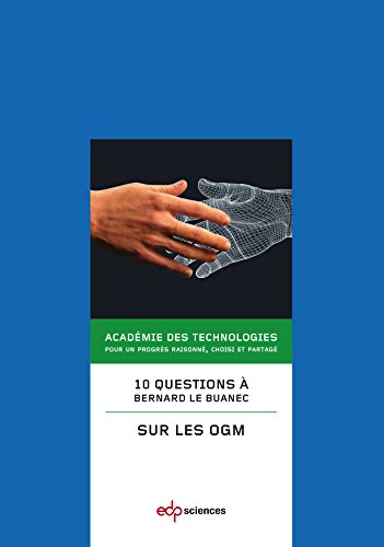 10 questions à Bernard Le Buanec sur les OGM