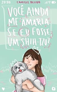 Livro Você ainda me amaria se eu fosse um Shih-Tzu?