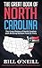 The Great Book of North Carolina: The Crazy History of North Carolina with Amazing Random Facts & Trivia (A Trivia Nerds Guide to the History of the United States) by Bill O'Neill
