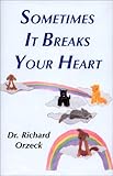 Sometimes It Breaks Your Heart by