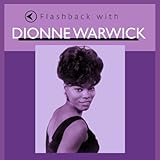 FLASHBACK WITH DIONNE WARWICK                     