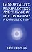 Immortality, Resurrection and the Age of the Universe: A Kabbalistic View (English and Hebrew Edition)