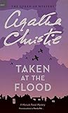Taken at the Flood (Hercule Poirot Mysteries)