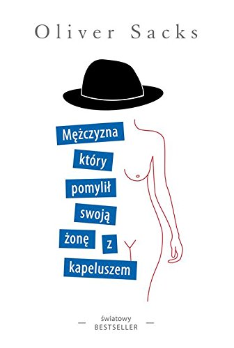 Mezczyzna, ktory pomylil swoja zone z kapeluszem