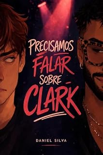 Livro Precisamos Falar Sobre Clark