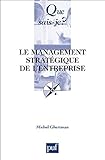La management stratégique de l'entreprise by Michel Ghertman