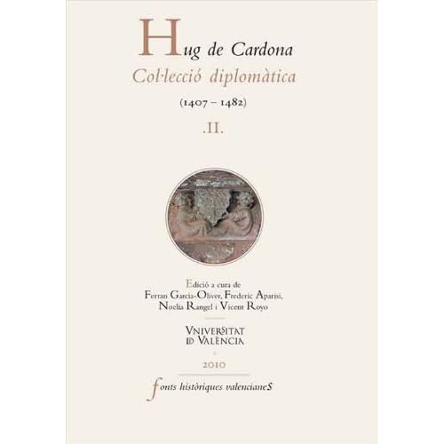 Hug de Cardona, II: Col·lecció diplomàtica (1407-1482)