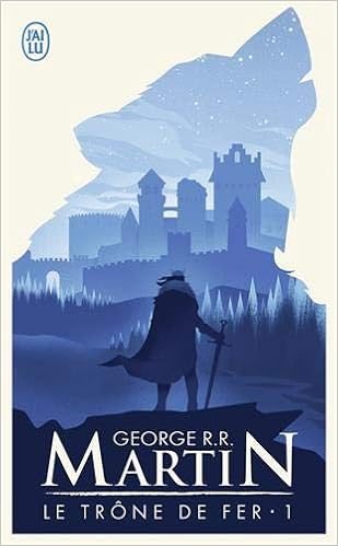 Le Trone De Fer T1 La Glace Et Le Feu Science Fiction French Edition George Martin 9782290302866 Amazon Com Books Le Trone De Fer T1 La Glace Et Le Feu Science Fiction French Edition George Martin 9782290302866 Amazon Com Books
