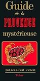 Image de Guide de la Provence Mystérieuse