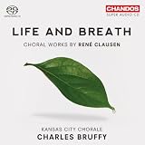 LIFE AND BREATH:CHORAL WORKS BY RENE CLAUSEN (CD / image