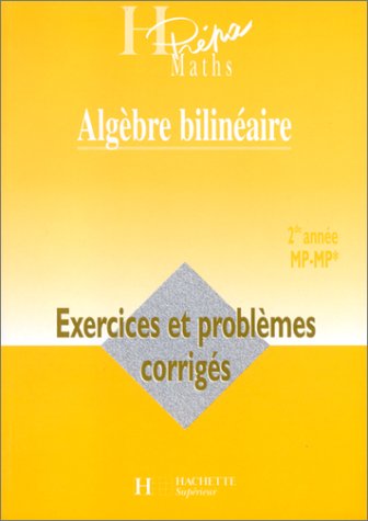 Algèbre bilinéaire, 2de année MP-MP*