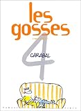 Les gosses. 4, C'est trop bien! by 
