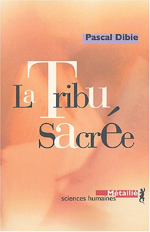 La  tribu sacrée