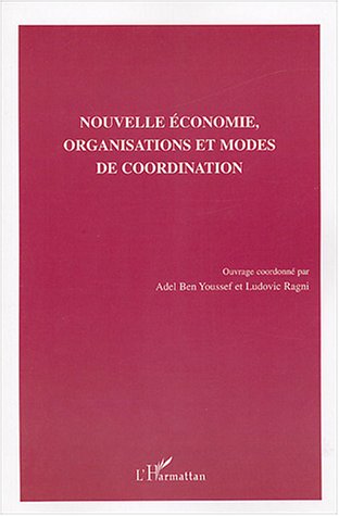 Nouvelle économie, organisations et modes de coordination