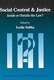 Social Control and Justice : Inside or Outside the Law?, , 9652239488