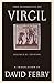 The Georgics of Virgil (Bilingual Edition)