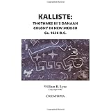 KALLISTE: Thothmes III's Danaan Colony in New Mexico ca.1626 BC