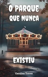 Livro O Parque que Nunca Existiu