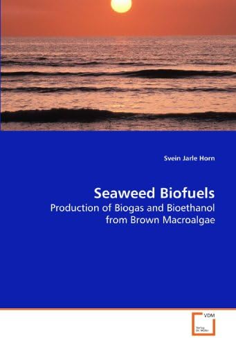 Seaweed Biofuels: Production of Biogas and Bioethanol from Brown Macroalgae