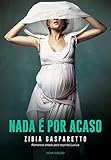 Nada é por acaso (Portuguese Edition) by Zibia Gasparetto