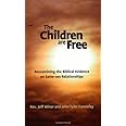 The Children Are Free: Reexamining the Biblical Evidence on Same-sex Relationships