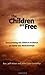The Children Are Free: Reexamining the Biblical Evidence on Same-sex Relationships by 