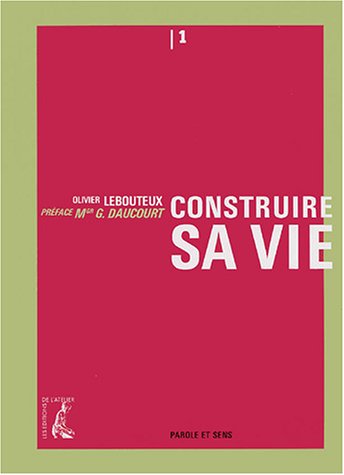 Construire sa vie