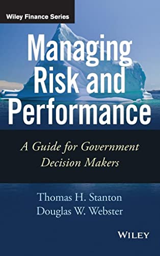 Managing Risk and Performance: A Guide for Government Decision Makers (Wiley Fi…