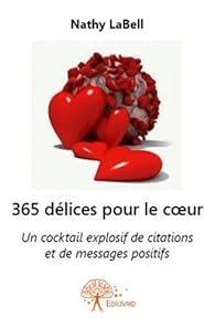 365 Delices Pour Le Coeur Nathy Labell Babelio