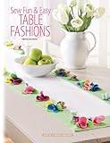 Sew Fun & Easy Table Fashions by