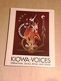Kiowa Voices: Ceremonial Dance, Ritual, and Song, Vol. 1 by