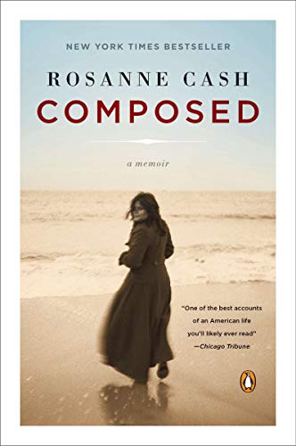Composed: A Memoir by Rosanne Cash