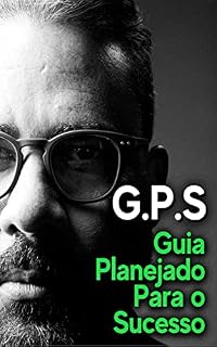 Livro Guia prático para elaborar seu planejamento estratégico: Guia Planejado Para o Sucesso nos Negócios