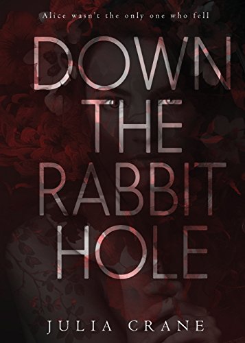 Down the Rabbit Hole (Dtrh)