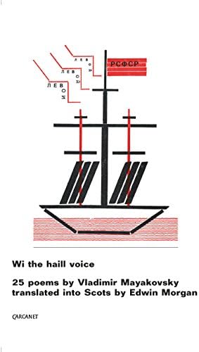 Wi the Haill Voice: 25 Poems by Vladimir Mayakovsky Translated into Scots by Edwin Morgan Paperback – December 1, 2016