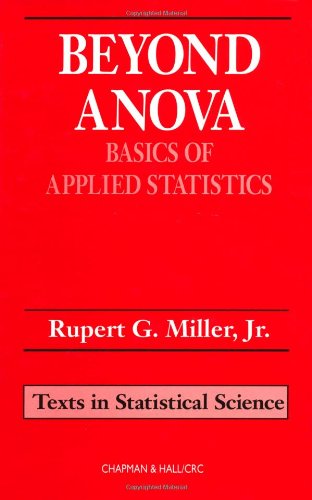 Beyond ANOVA: Basics of Applied Statistics (Chapman & Hall/CRC Texts in Statistical Science)