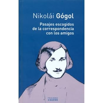 Pasajes Escogidos De La Correspondencia Con Los Amigos (El peso de los días) Pasajes Escogidos De La Correspondencia Con Los Amigos (El peso de los días)