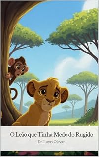 Livro O Leão que Tinha Medo do Rugido