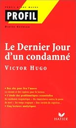 "Le  dernier jour d'un condamné", 1829, Victor Hugo
