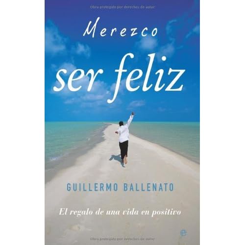 Merezco ser feliz (Psicologia Y Salud (esfera)) Merezco ser feliz (Psicologia Y Salud (esfera))