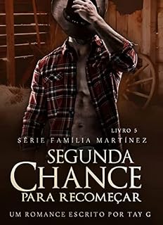 Livro Segunda chance para recomeçar (Família Martinez Livro 5)