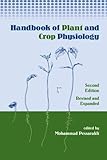Handbook of Plant and Crop Physiology, Zweiman, 0824705467
