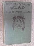 Further Adventures of Lad 1922 [Hardcover]