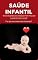 Livro Saúde Infantil: Entendendo as Razões por Trás do Choro do seu Bebê: O Choro é a comunicação do seu Bebê.