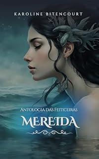 Livro Mereida (Antologia das Feiticeiras Livro 1)