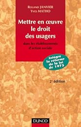 Mettre en oeuvre le droit des usagers dans les établissements d'action sociale