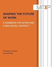 Shaping the Future of Work: A Handbook for Action and a New Social Contract (MIT Press)