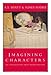 IMAGINING CHARACTERS - Six Conversations about Women Writers by A. S. & Sodre, Ignes Byatt