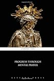 Progress Through Mental Prayer