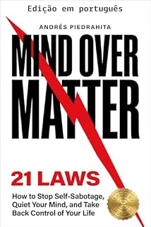 Livro 21 leis da mente sobre a matéria (Feito por humanos (Série FPH Português) Livro 1)